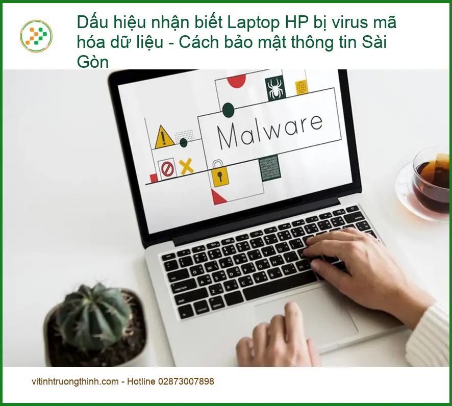 Dấu hiệu HP bị virus mã hóa dữ liệu - Trung tâm hỗ trợ uy tín TPHCM