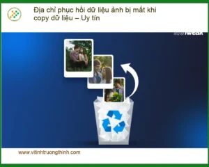 Khôi Phục Dữ Liệu Ảnh Bị Mất Khi Copy – Trung tâm phục hồi uy tín TPHCM