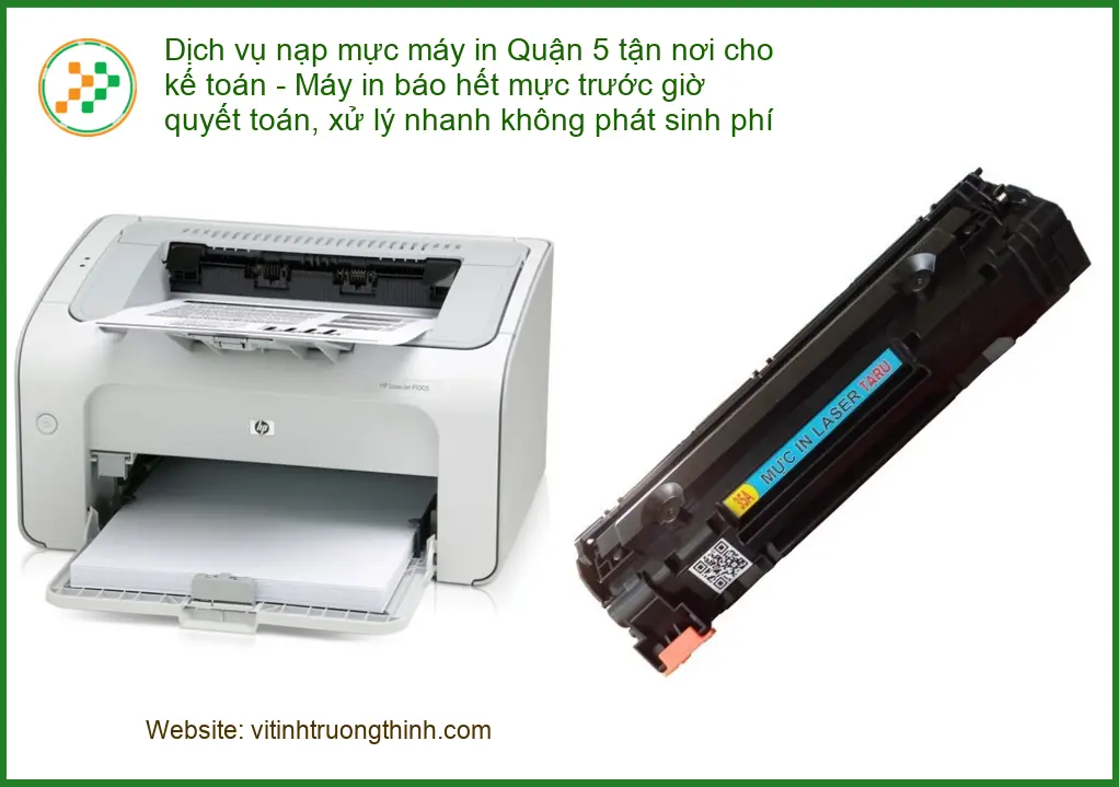 Sửa Nạp Mực Máy In Quận 5 Tận Nơi - Điện thoại công ty xử lý gấp