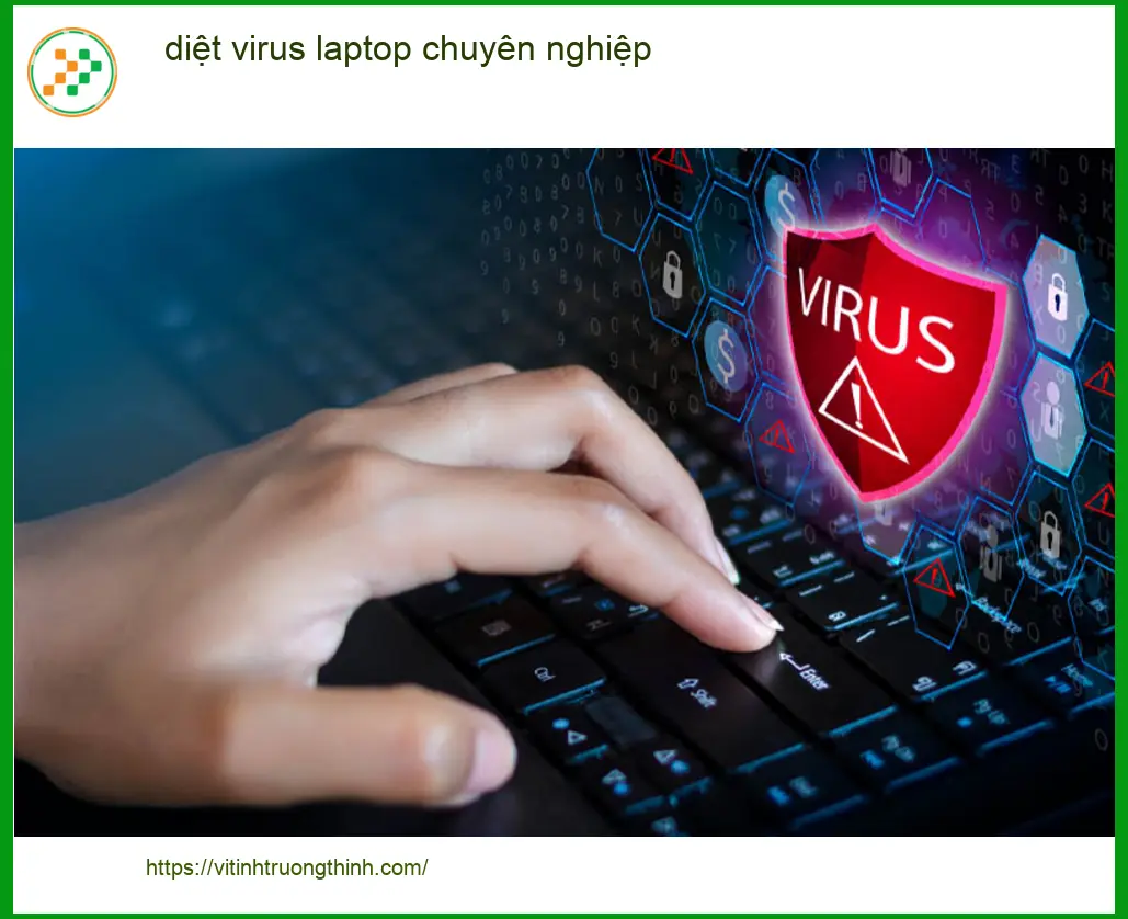 Sửa Laptop diệt virus laptop chuyên nghiệp bị chậm - Trung tâm hỗ trợ gần đây
