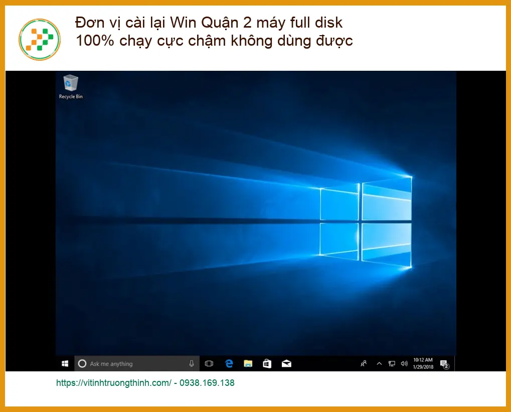 Windows Đơn vị cài lại Win Quận 2 máy full disk 100% - Trung tâm hỗ trợ nhanh