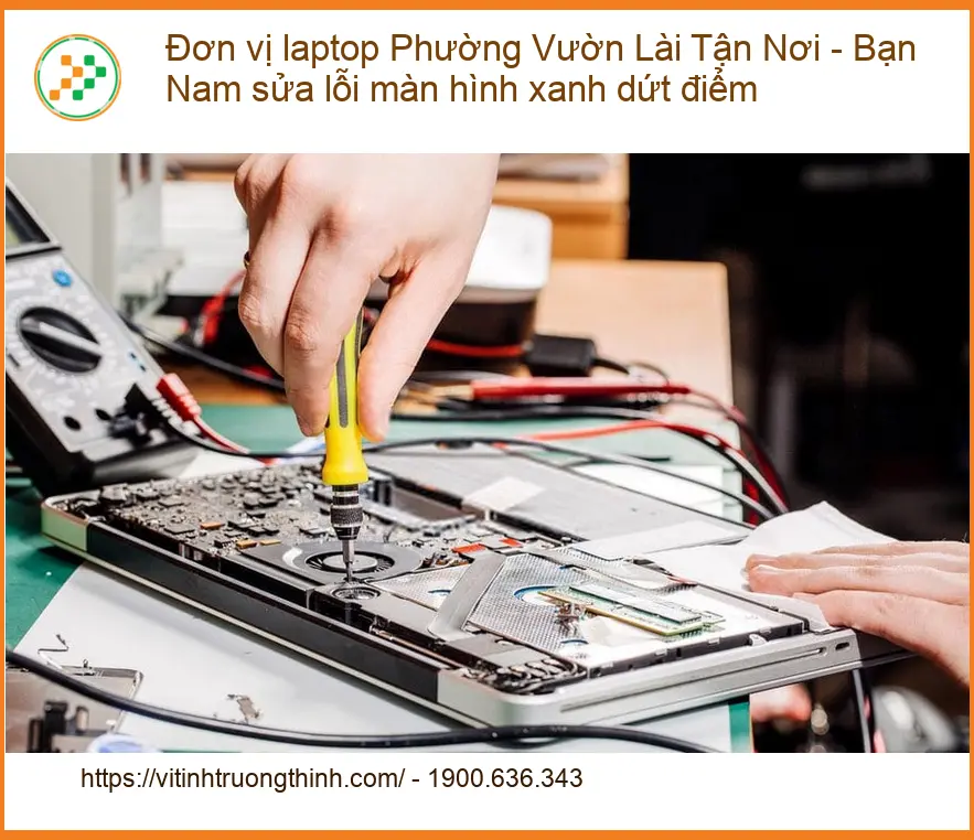 Sửa lỗi màn hình xanh laptop Vườn Lài tận nơi - Trung tâm hỗ trợ gần đây