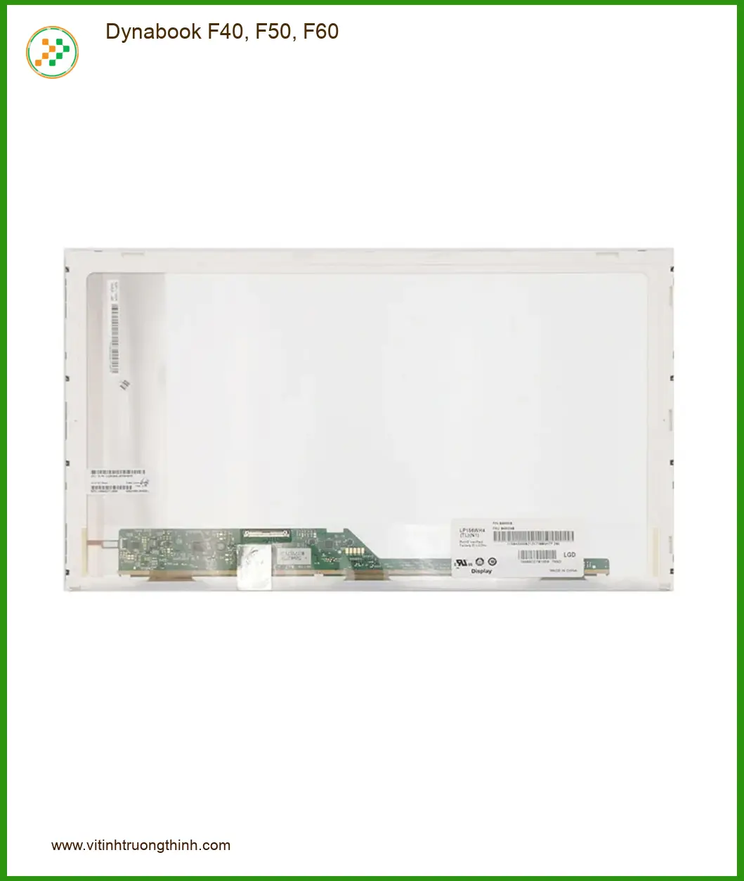 Màn hình Laptop Dynabook F40, F50, F60 - Thay nhanh TPHCM | Giá tốt