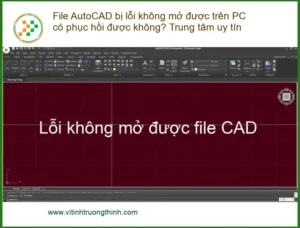 Khôi Phục Dữ Liệu File AutoCAD bị lỗi PC – Gọi ngay thợ cứu dữ liệu lấy liền