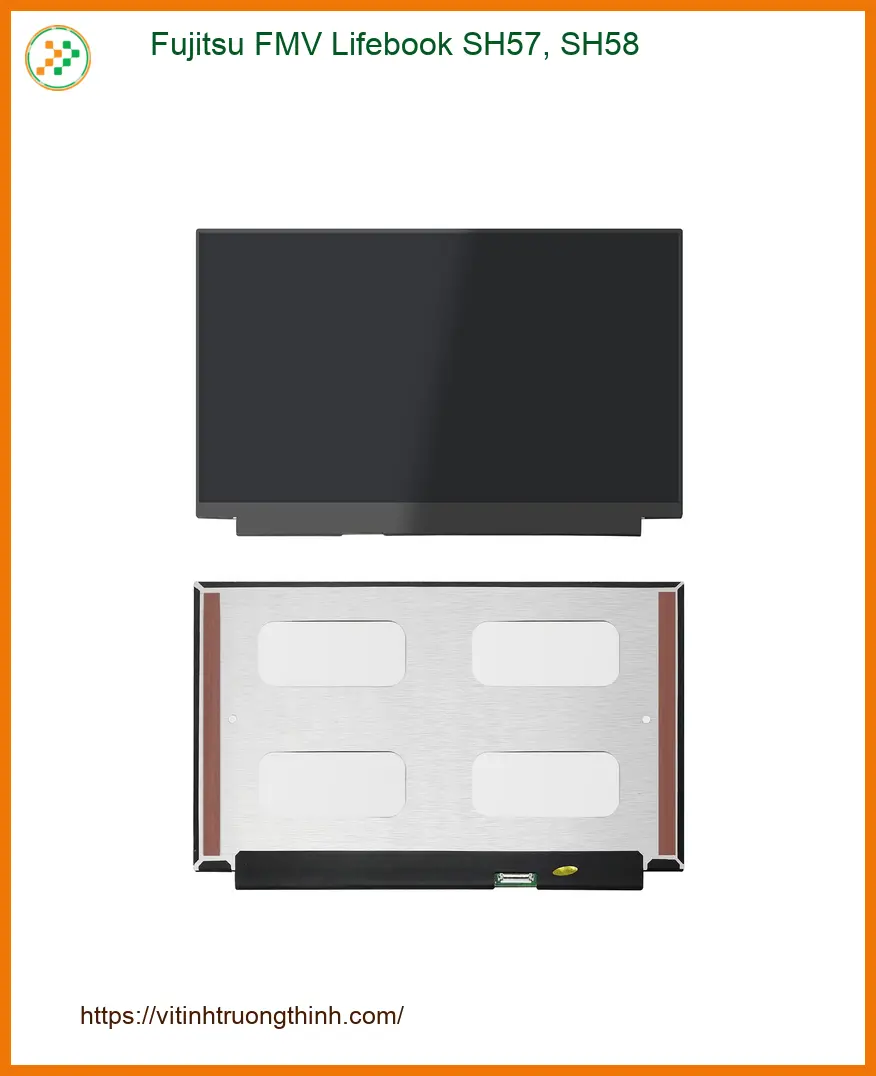 Màn hình Laptop Fujitsu FMV Lifebook SH57 SH58 - Thay Lấy Ngay Giá Rẻ TPHCM