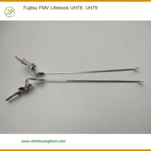 Bản lề Laptop Fujitsu FMV Lifebook UH78, UH79 – Thay Lắp Nhanh Lấy Liền Giá Tốt TPHCM