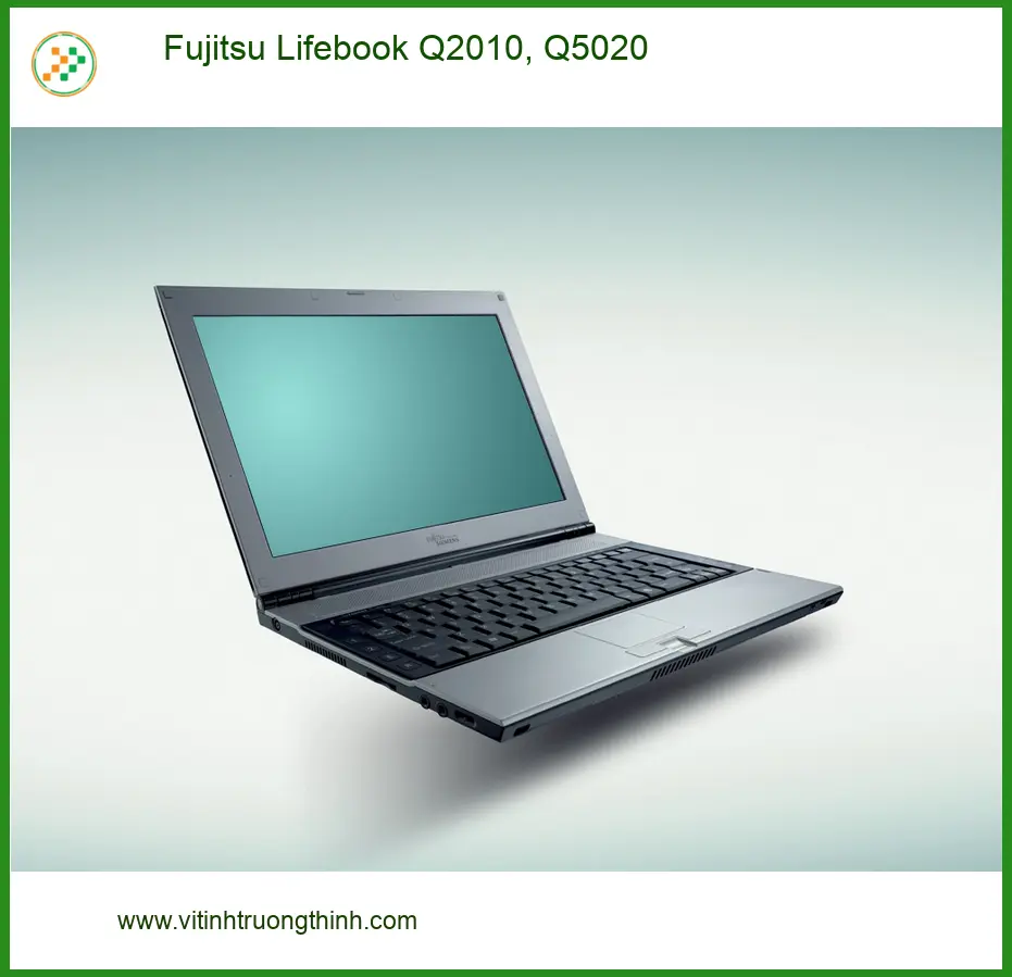 Vỏ Laptop Fujitsu Lifebook Q2010, Q5020 - Trung Tâm Thay Vỏ Laptop Giá Rẻ TPHCM