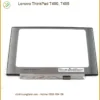 Màn hình Laptop LENOVO ThinkPad T490 T495 – Thay lấy liền | Giá rẻ nhất TPHCM