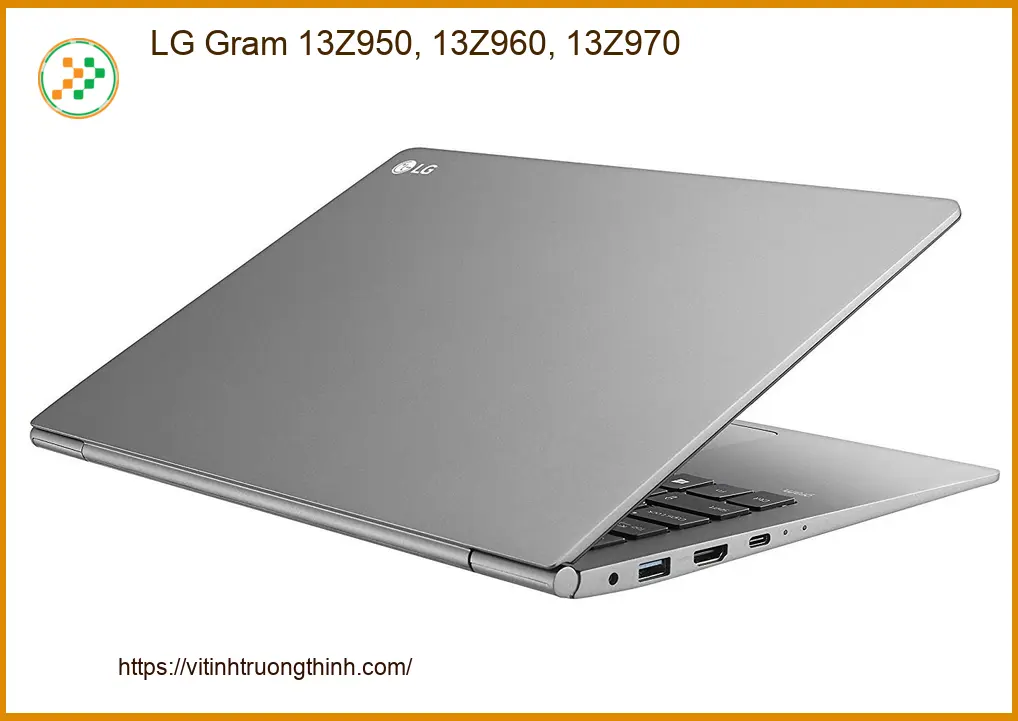 Vỏ Laptop LG Gram 13Z950, 13Z960, 13Z970 - Thay Nhanh Lấy Liền TPHCM
