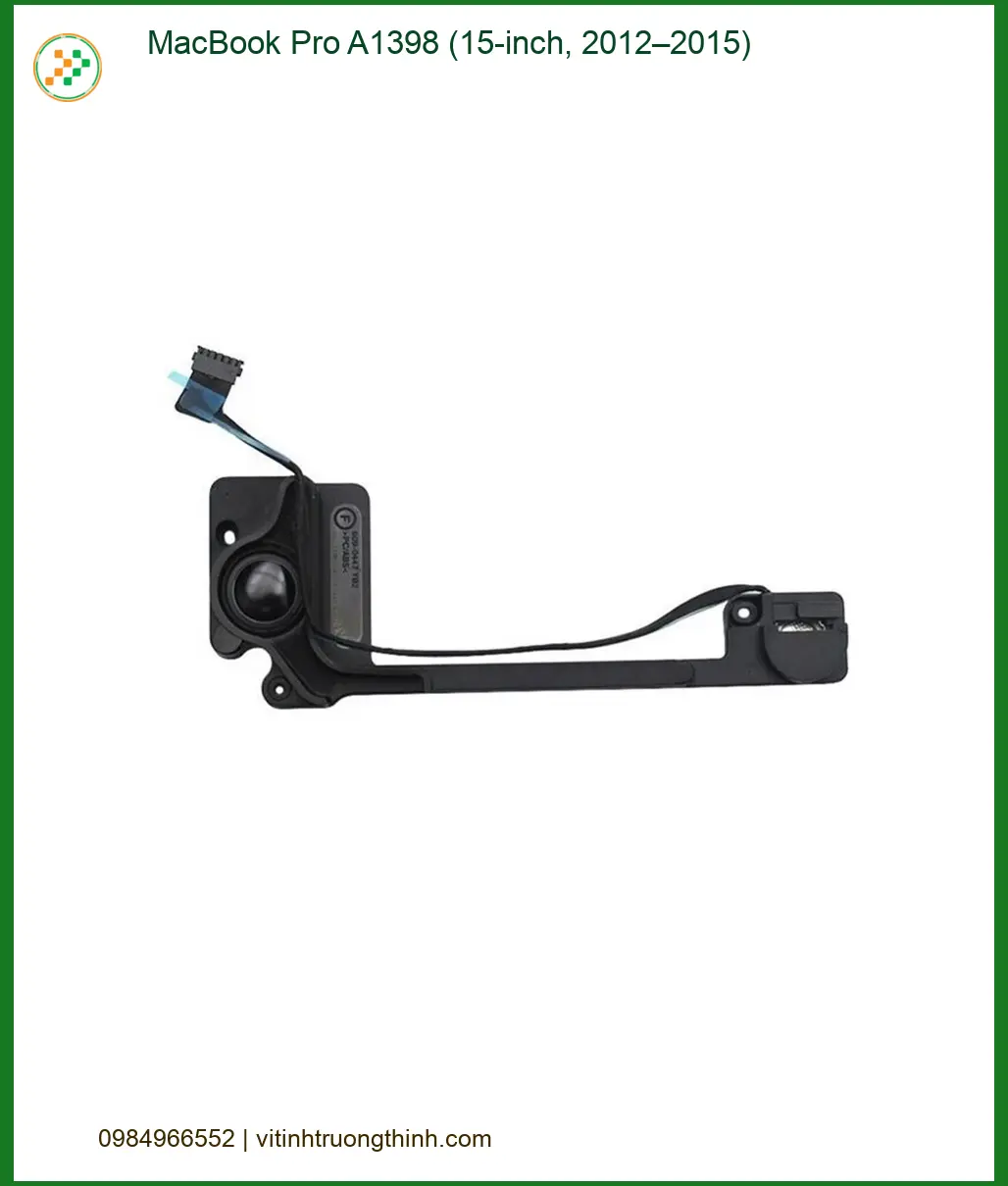 Loa Laptop APPLE MacBook Pro A1398 - Thay Nhanh Tại Cửa Hàng TPHCM Gần Nhất