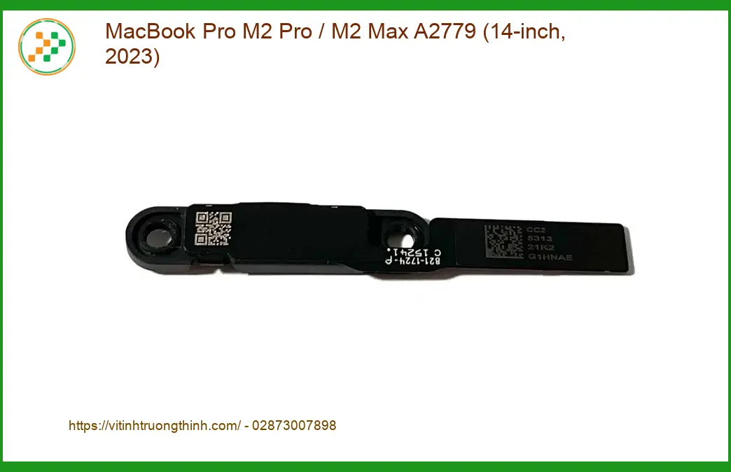 Webcam Laptop APPLE MacBook Pro M2/Max A2779 - Thay Thế Nhanh TPHCM | Giá Rẻ Ngay Hôm Nay