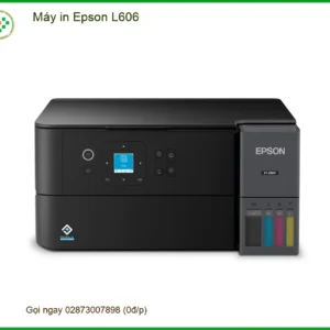 Máy in Epson L606 – Nạp mực máy in tận nơi TPHCM – Giá sinh viên