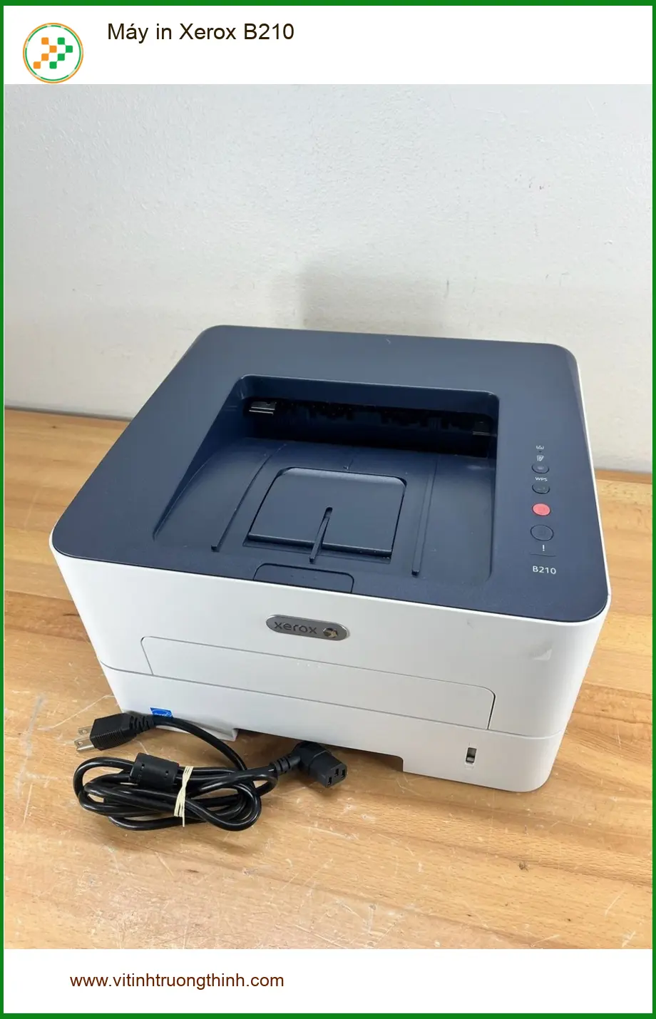 Máy in Xerox B210 - Sửa chữa - Thay mực tận nơi - Trung tâm TPHCM - Giá rẻ