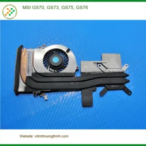 Fan Laptop MSI GS70, GS73, GS75, GS76 – Thay Mới Tại Trung Tâm Gần Nhất – Giá Rẻ