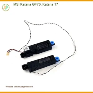 Loa Laptop MSI Katana GF76 – Thay Loa Nhanh | Giá Tốt Tại TPHCM