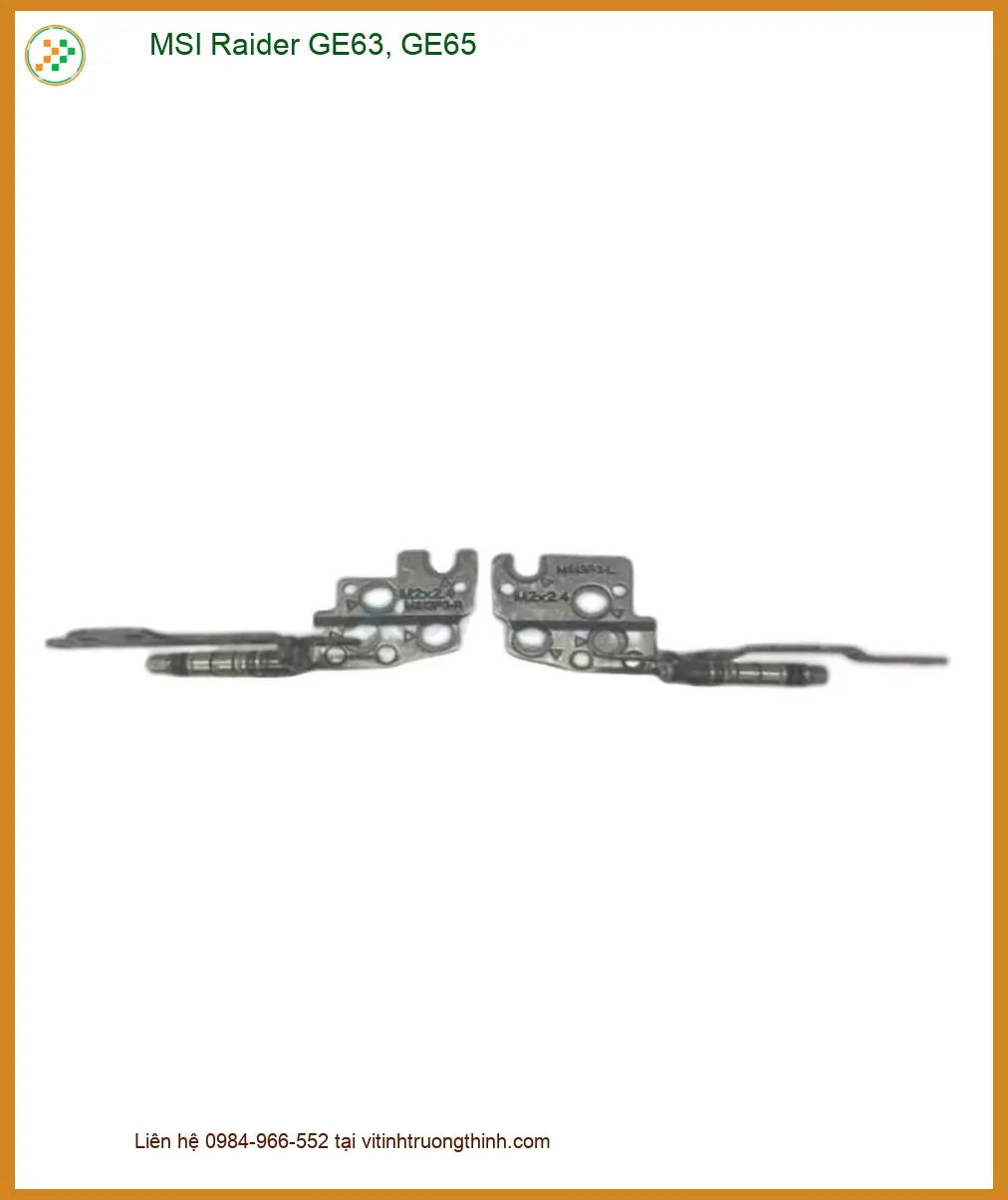 Bản lề Laptop MSI Raider GE63, GE65 - Thay Lấy Ngay - Giá Rẻ Nhất TPHCM