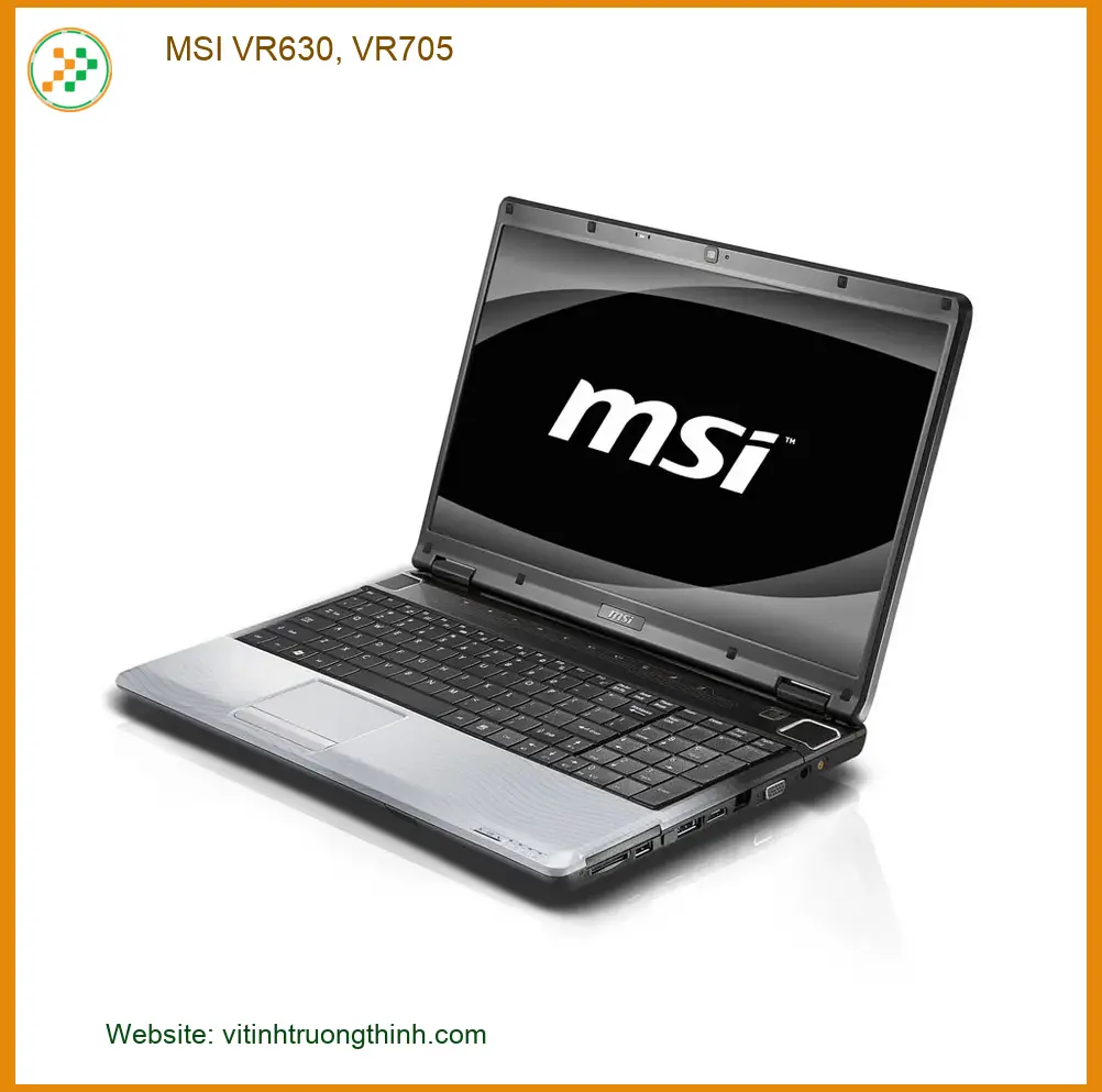 Màn hình Laptop MSI VR630 VR705 - Thay Nhanh Giá Rẻ TPHCM Lấy Liền