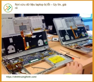 Khôi Phục Dữ Liệu Laptop Bị Lỗi – Dịch Vụ Cứu Nhanh Tận Nơi TPHCM