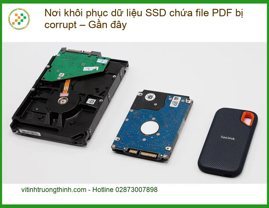 Khôi Phục Dữ Liệu SSD PDF corrupt - Trung tâm hỗ trợ gần đây