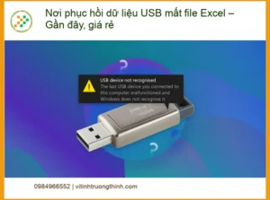 Khôi Phục Dữ Liệu USB Mất File Excel Gần Đây – Gọi Thợ Phục Hồi Nhanh