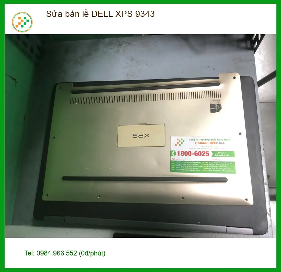 Chú Tùng review: Dịch vụ sửa bản lề DELL XPS 9343 Quận Bình Tân uy tín