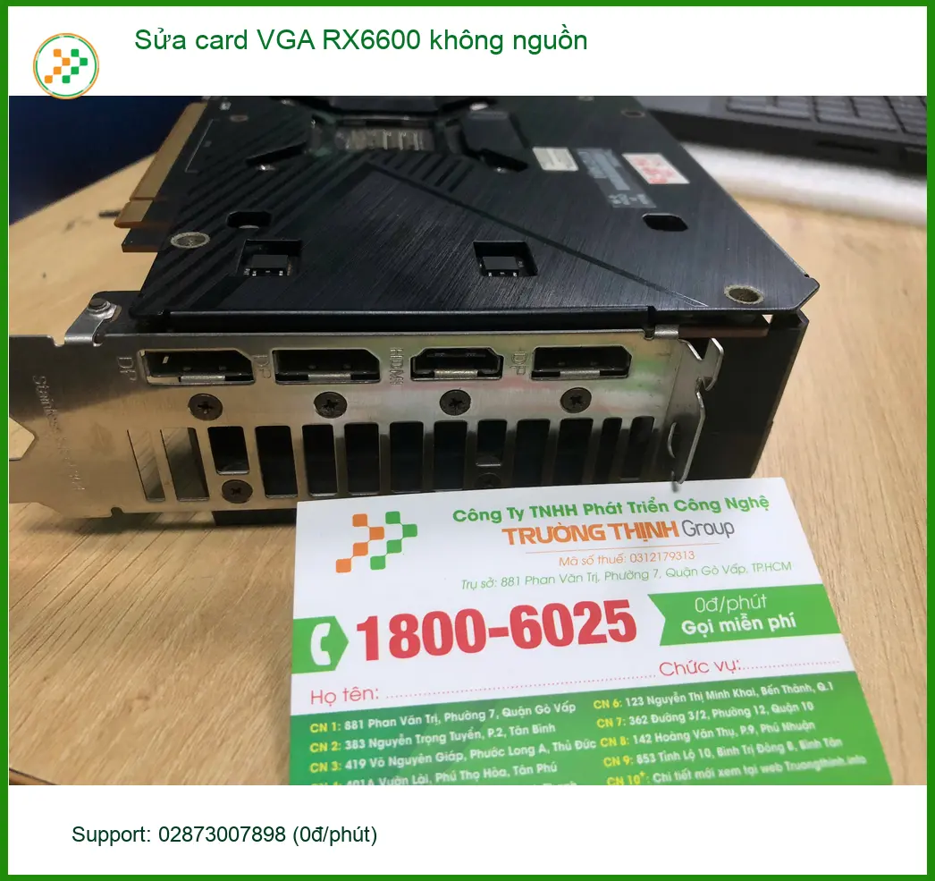 Bác Lập nhà thiết kế đồ họa tìm chỗ sửa card VGA RX6600 không nguồn Quận Bình Tân ảnh thực tế 2