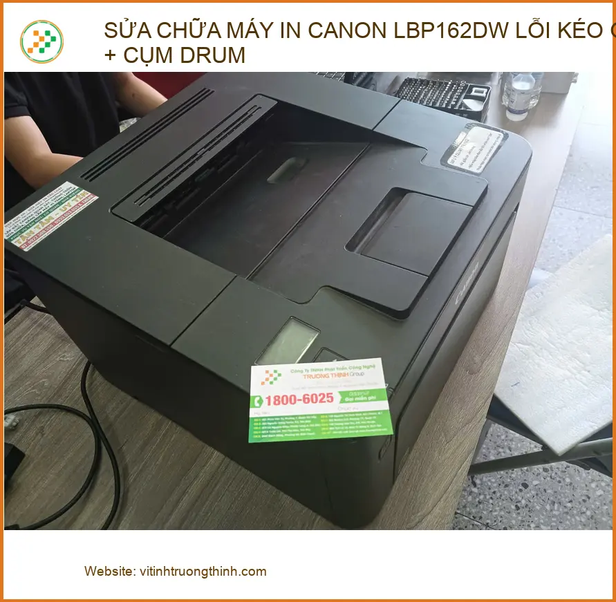 Anh Bình cần Sửa máy in Canon LBP162DW lỗi kéo giấy, cụm drum Q7.