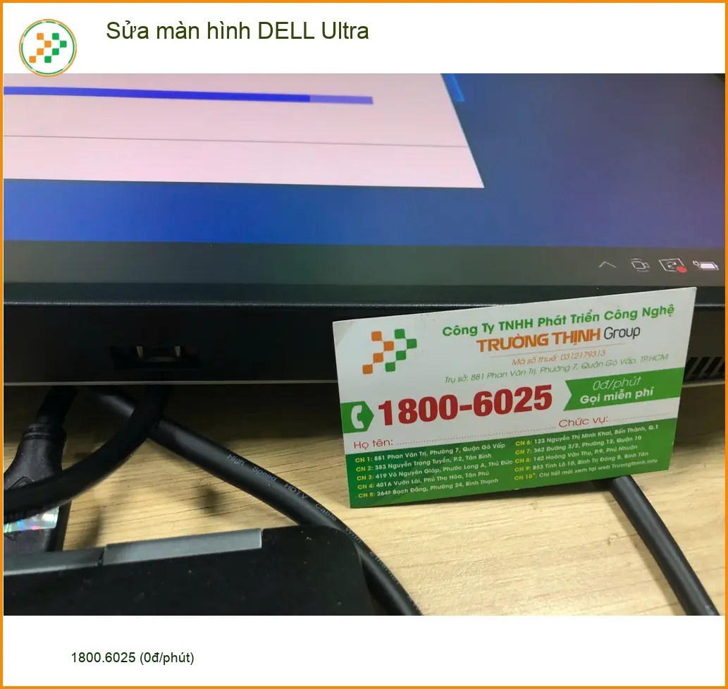 Anh Quân kỹ sư IT - Sửa màn hình DELL Ultra Quận Bình Tân lấy ngay