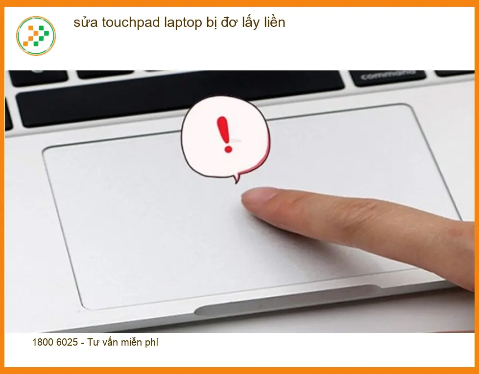 Sửa Laptop touchpad bị đơ lấy liền - Địa chỉ trung tâm uy tín TPHCM
