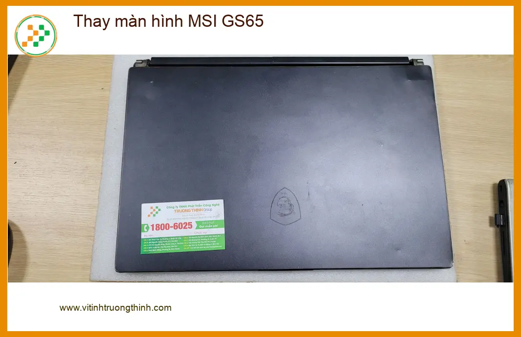 Anh Quân shipper bận rộn tìm Trung tâm Thay màn hình MSI GS65 Quận Bình Tân ảnh thực tế 1