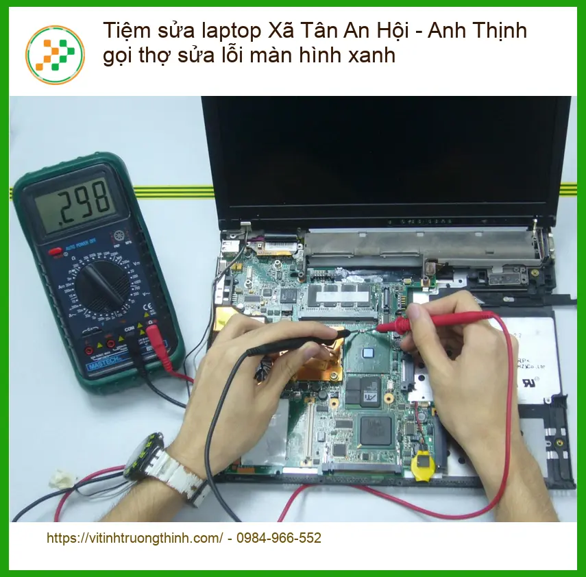 Tiệm sửa laptop Xã Tân An Hội lỗi màn hình xanh - Trung tâm hỗ trợ uy tín