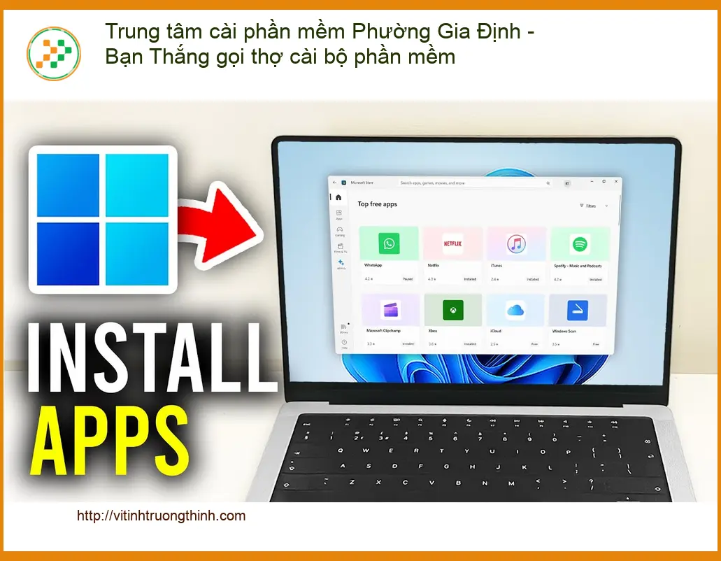 Laptop Trung tâm cài phần mềm Phường Gia Định - Thợ cài nhanh tận nơi TPHCM