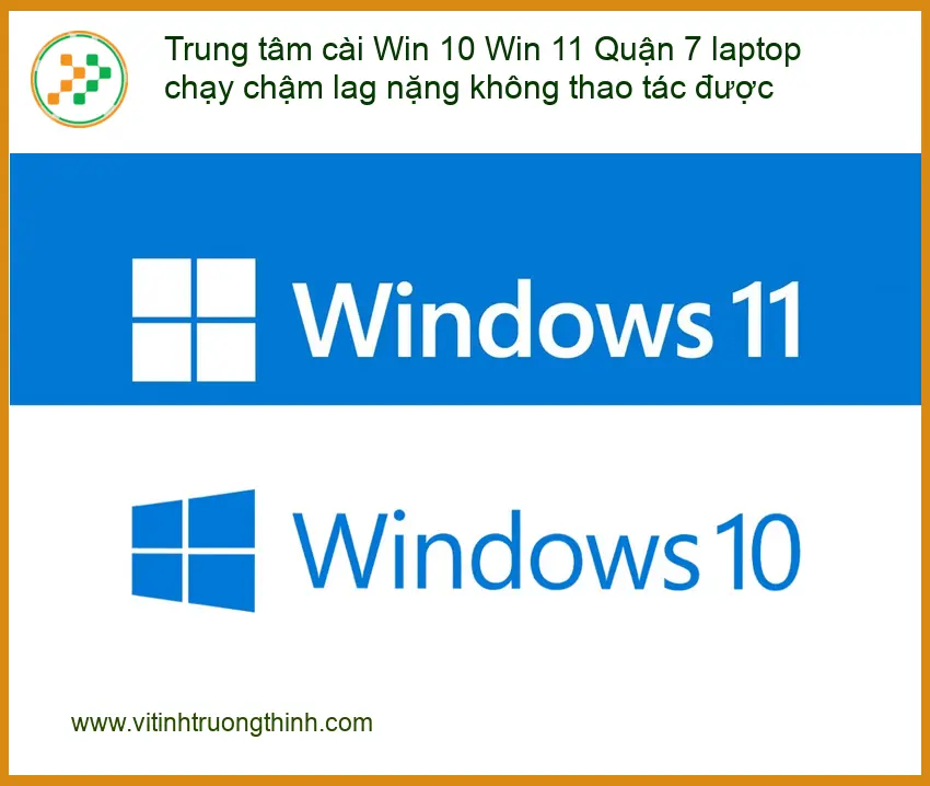 Windows Trung tâm cài Win 10 11 Quận 7 laptop chạy chậm - Địa chỉ hỗ trợ nhanh