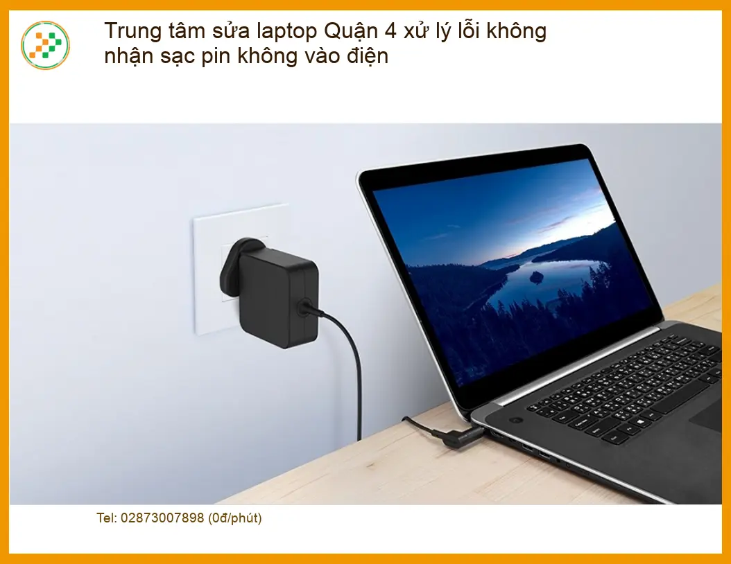 Sửa Laptop Quận 4 lỗi không nhận sạc pin - Trung tâm hỗ trợ gần đây