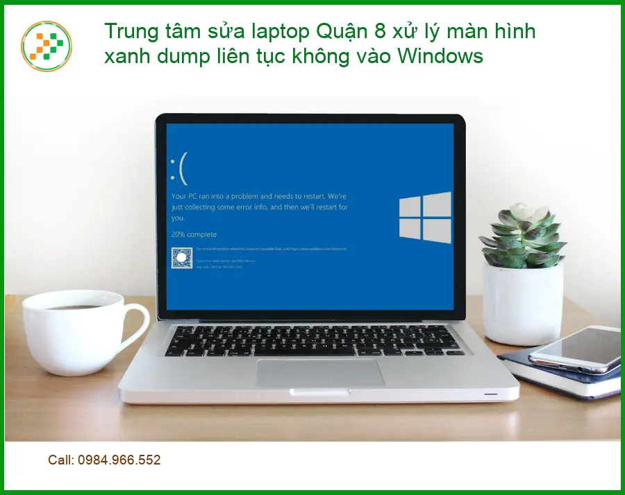 Sửa Laptop Quận 8 màn hình xanh dump - Trung tâm hỗ trợ gần đây