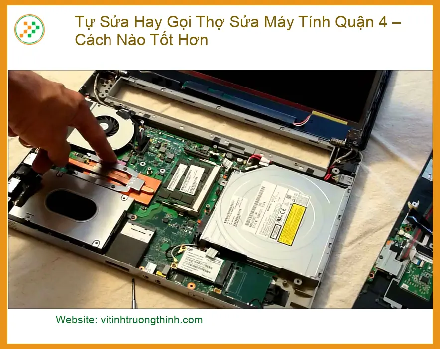 Sửa máy tính Quận 4: Tự làm hay Gọi Thợ? - Tư vấn chuyên gia