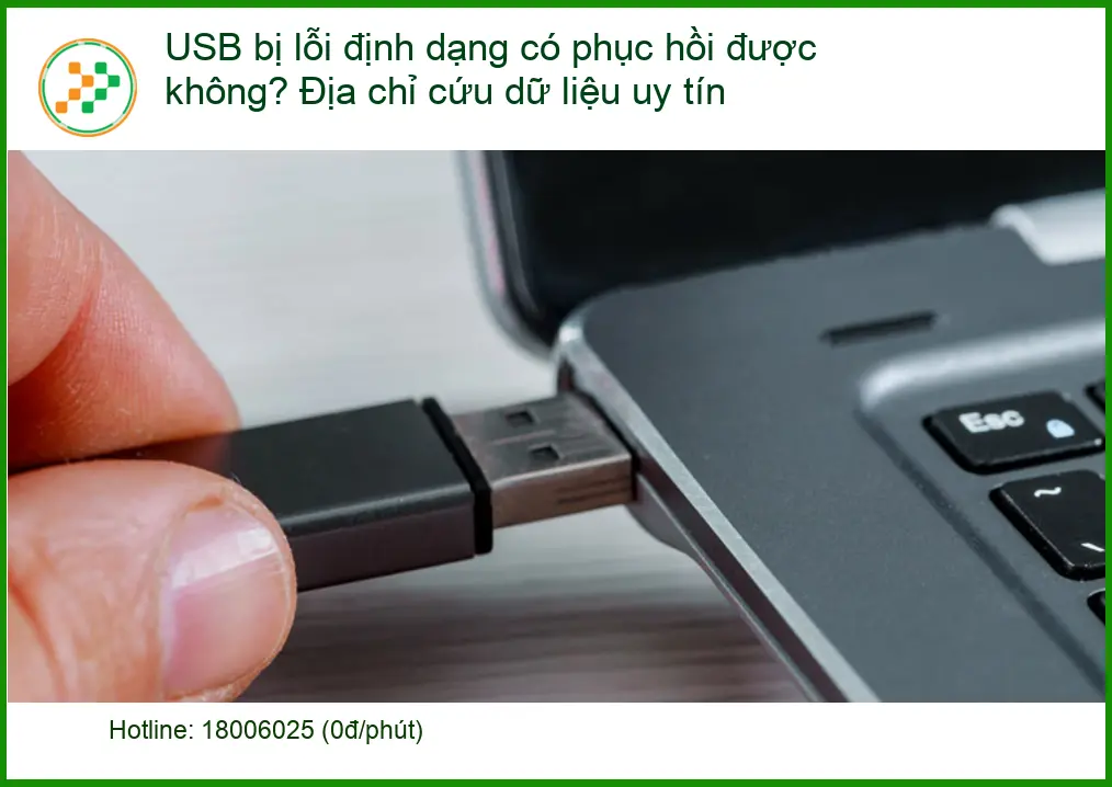 Cứu Dữ Liệu USB lỗi định dạng được không? - Trung tâm uy tín TPHCM