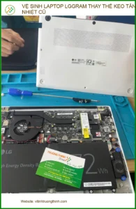 Anh Tùng cần vệ sinh laptop LGGRAM thay keo tản nhiệt ở Quận Phú Nhuận