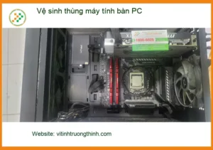 Tiệm vệ sinh thùng máy tính bàn PC Quận Bình Tân – Anh Hậu review