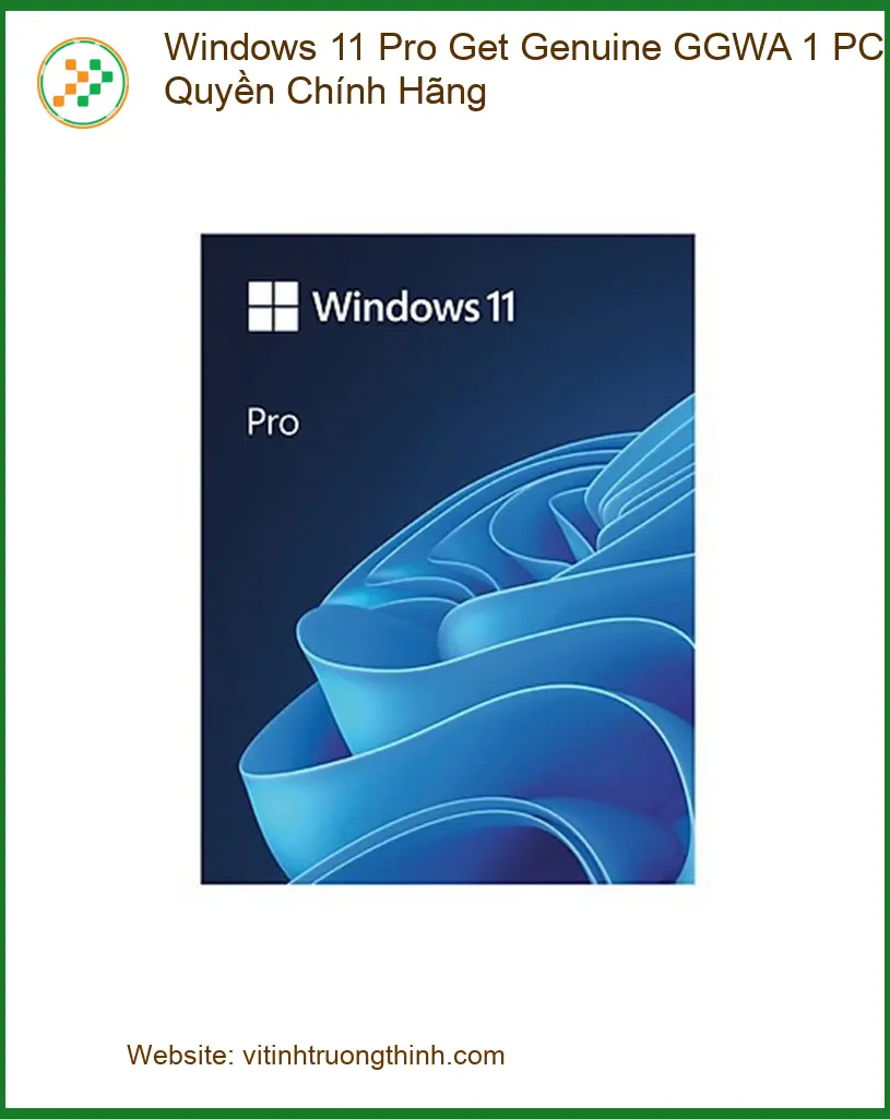 Windows 11 Pro Bản Quyền GGWA - Trung Tâm TPHCM Uy Tín Giá Rẻ