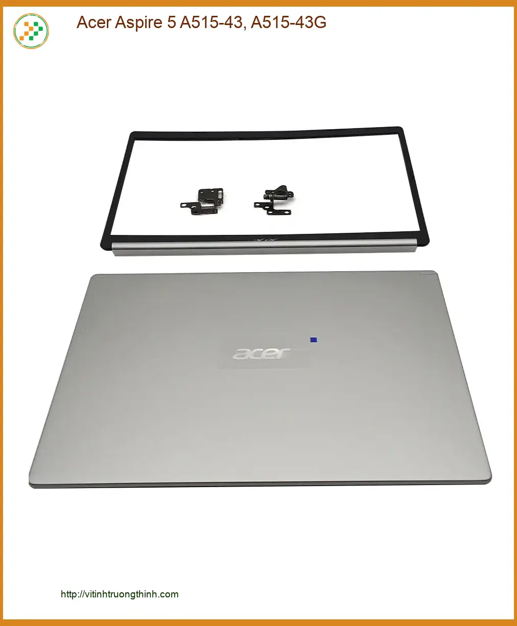 Vỏ Laptop Acer Aspire 5 A515-43/A515-43G – Thay Vỏ Lấy Ngay TPHCM