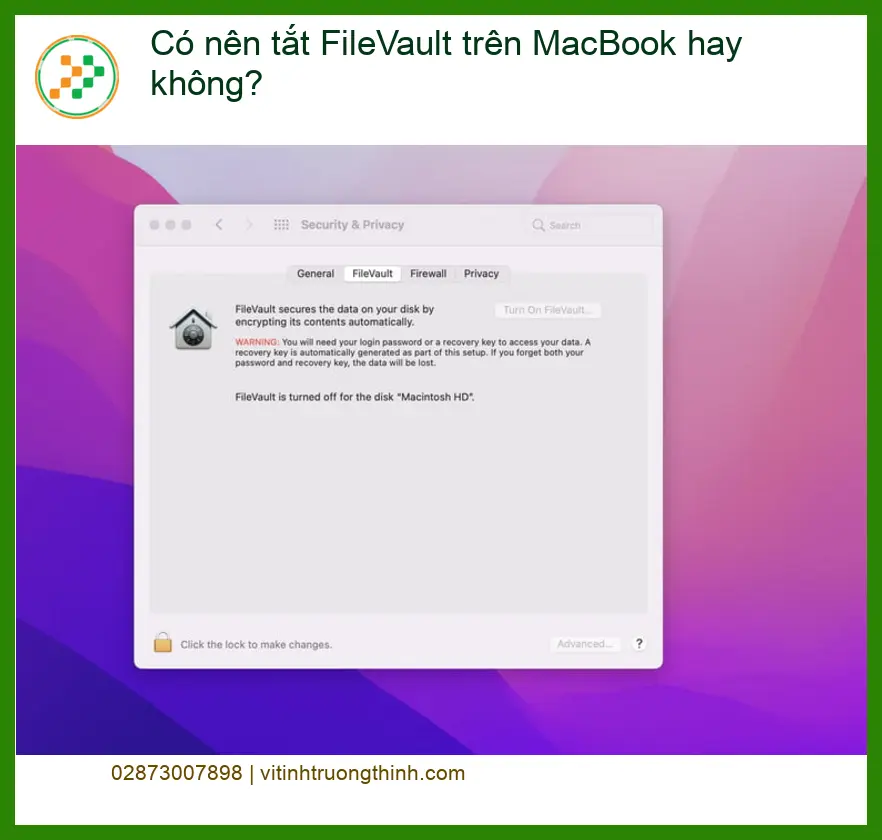 Có nên tắt FileVault trên MacBook? – Lời khuyên từ chuyên gia