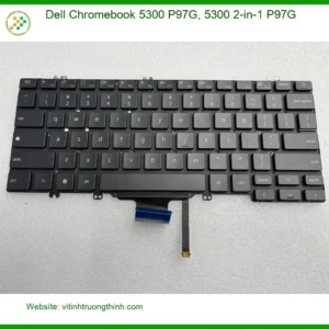 Bàn phím Laptop DELL Chromebook P97G – Thay Nhanh – Giá Tốt Tại TPHCM