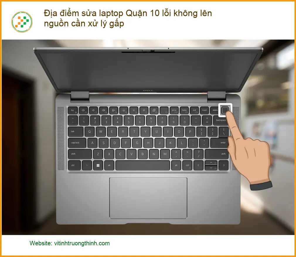 Sửa Laptop Quận 10 lỗi không lên nguồn – Trung tâm hỗ trợ gần đây