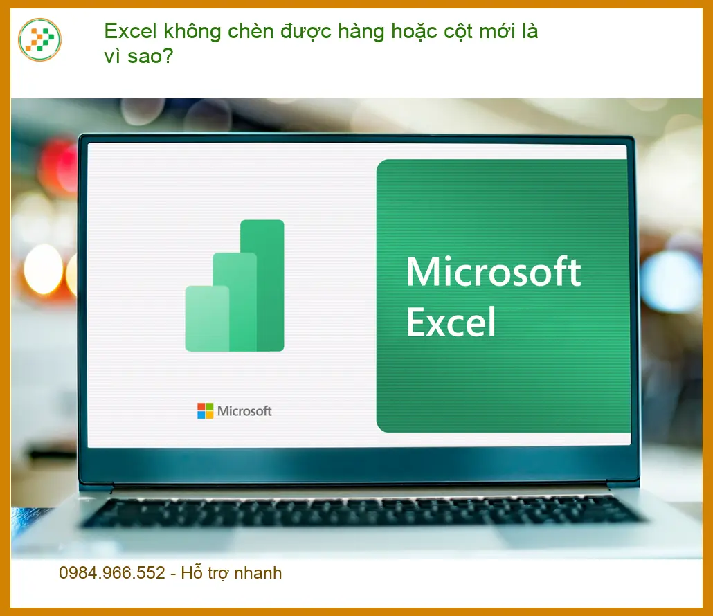 Văn phòng Excel không chèn được hàng hoặc cột mới – Cách tự xử lý tại nhà