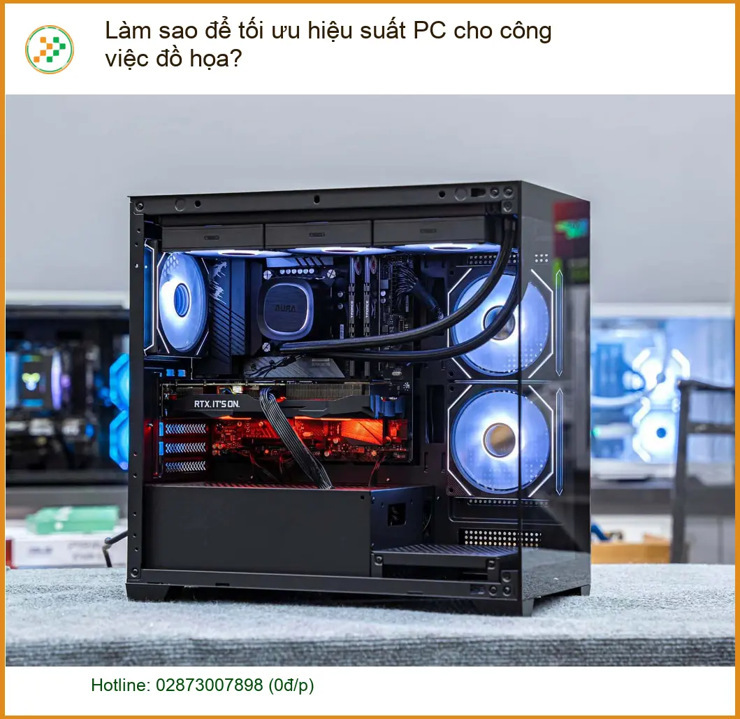 PC Làm sao để tối ưu hiệu suất cho đồ họa – Tư vấn chuyên gia Vi Tính Trường Thịnh