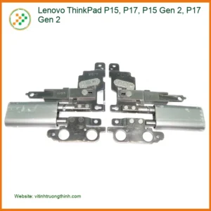 Bản lề Laptop Lenovo ThinkPad P15 P17 – Thay Lấy Liền Tại TPHCM Giá Rẻ