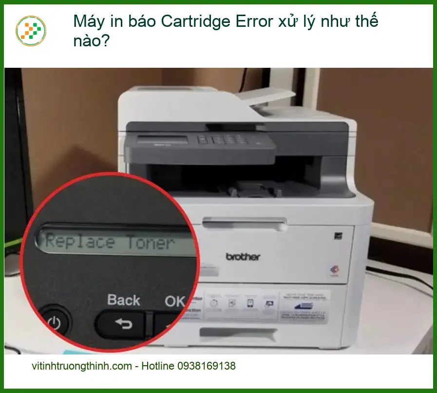 Thủ thuật Máy in báo Cartridge Error xử lý nhanh – Trung tâm hỗ trợ TPHCM