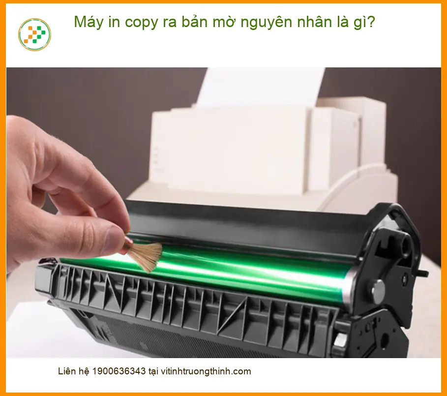 Thủ thuật Máy in copy ra bản mờ nguyên nhân - Cách tự xử lý tại nhà