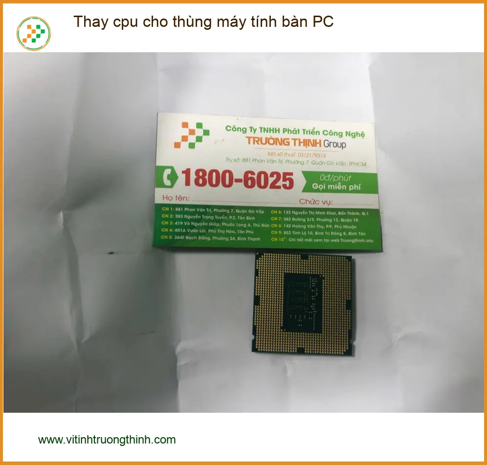 Anh Đức kỹ sư cần thay cpu cho máy tính bàn PC Quận Bình Tân